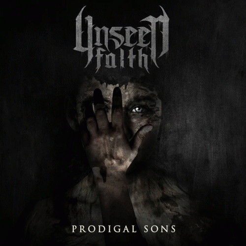 Unseen Faith : Prodigal Sons